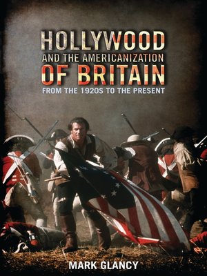 cover image of Hollywood and the Americanization of Britain